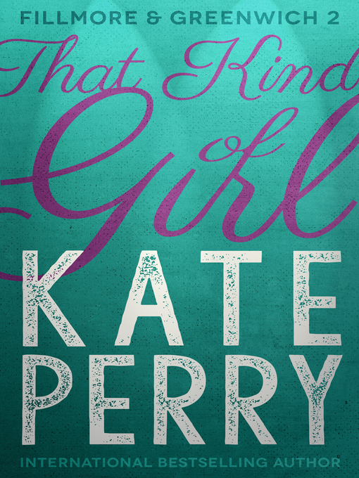 Title details for That Kind of Girl by Kate Perry - Available